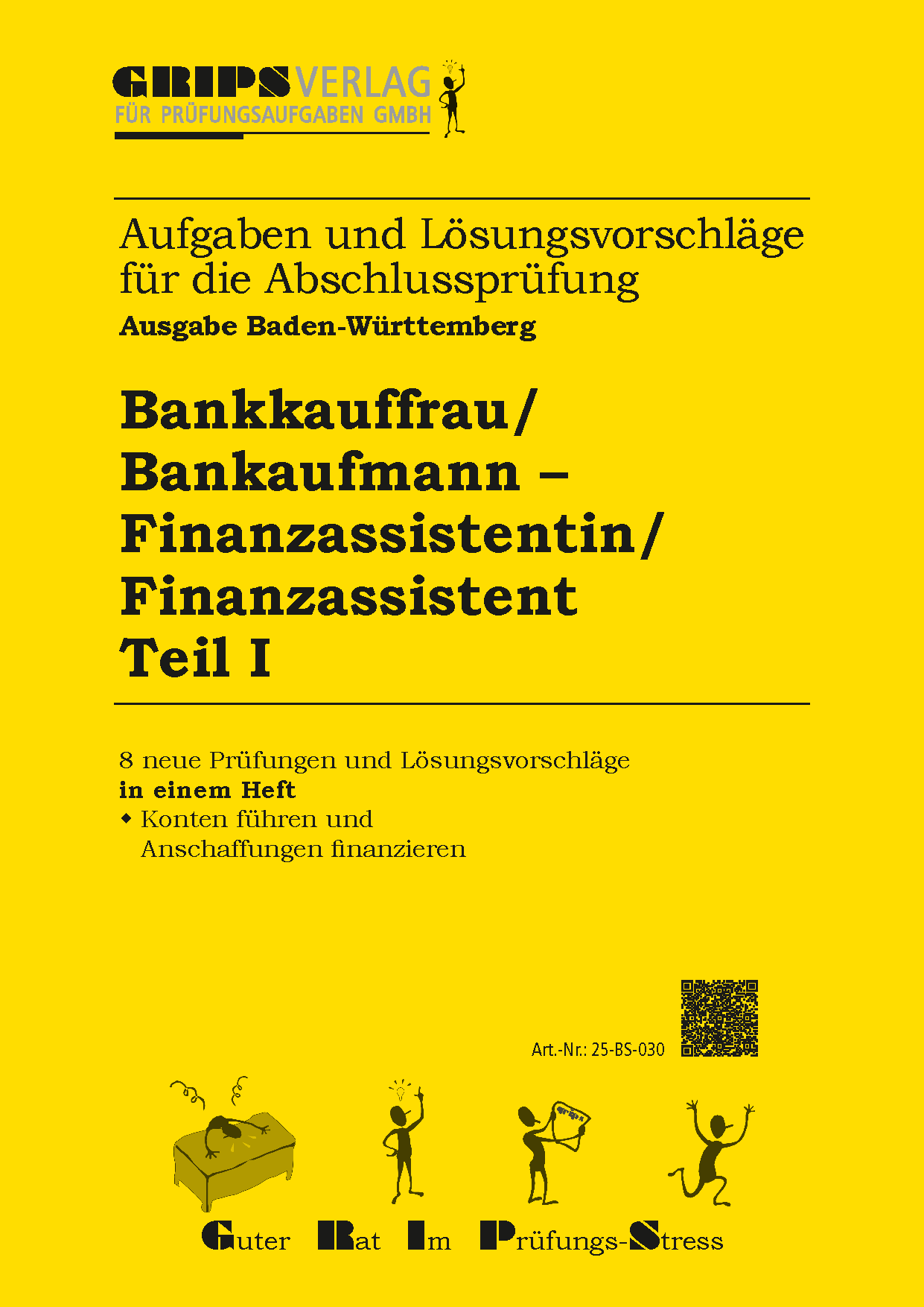 Bankkauffrau/Bankkaufmann, Teil I und Finanzassistentin/Finanzassistent, Teil I (Bank)